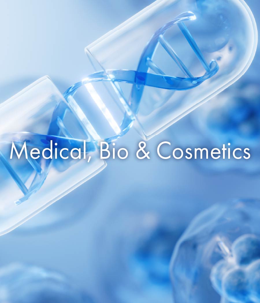 Medical,Bio & Cosmetics